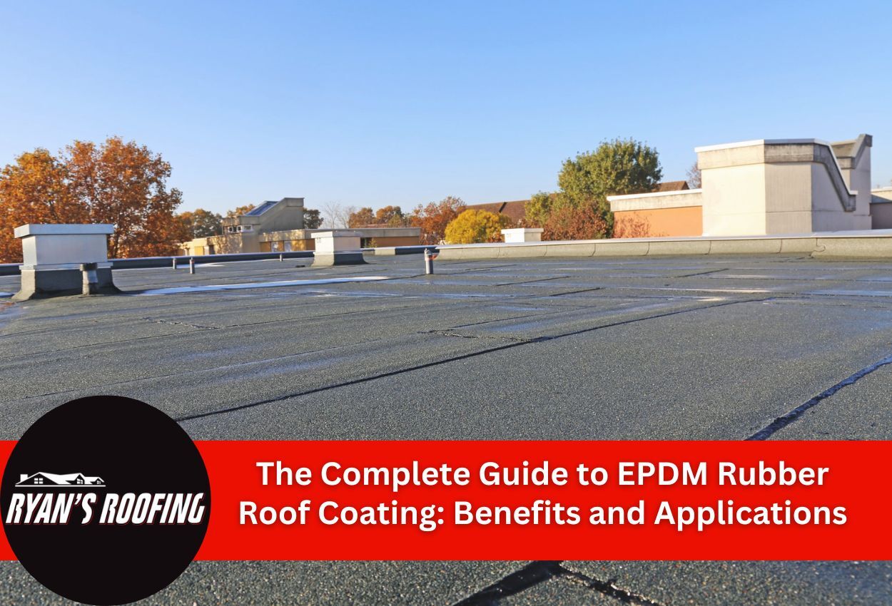 The Complete Guide to EPDM Rubber Roof Coating: Benefits and Applications
