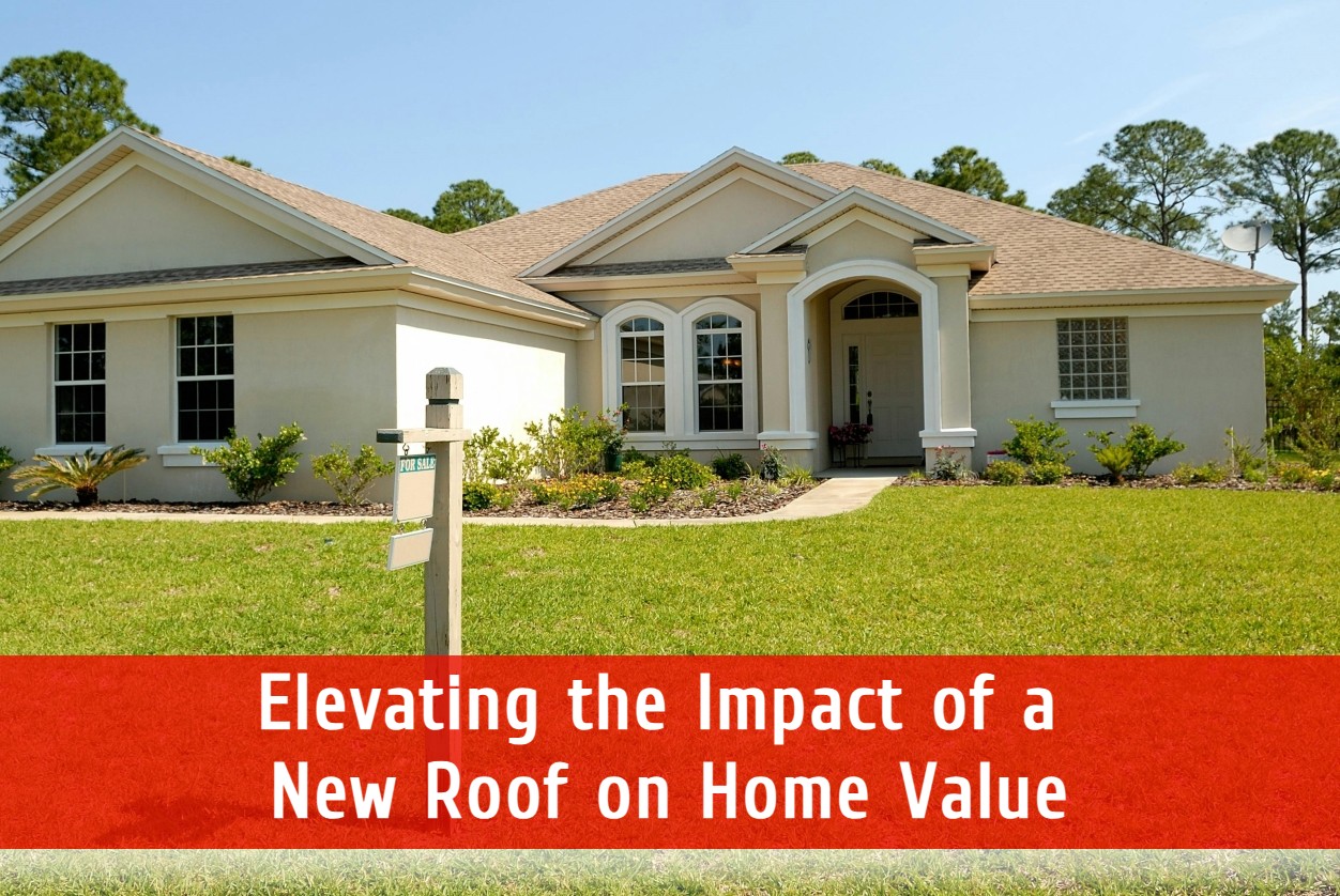 Elevating the Impact of a New Roof on Home Value