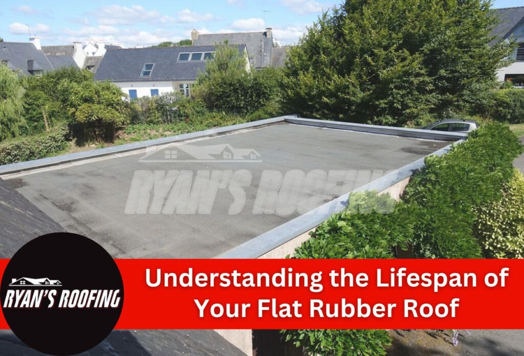 Understanding the Lifespan of Your Flat Rubber Roof
