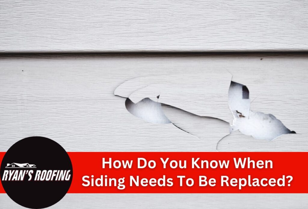 How Do You Know When Siding Needs To Be Replaced