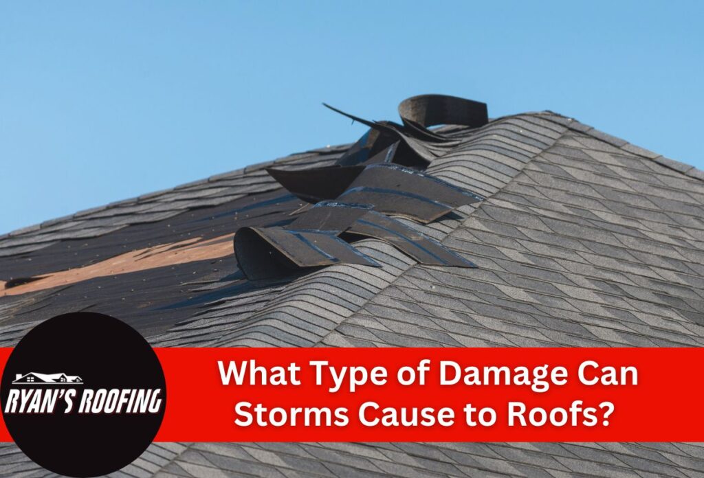What Type of Damage Can Storms Cause to Roofs