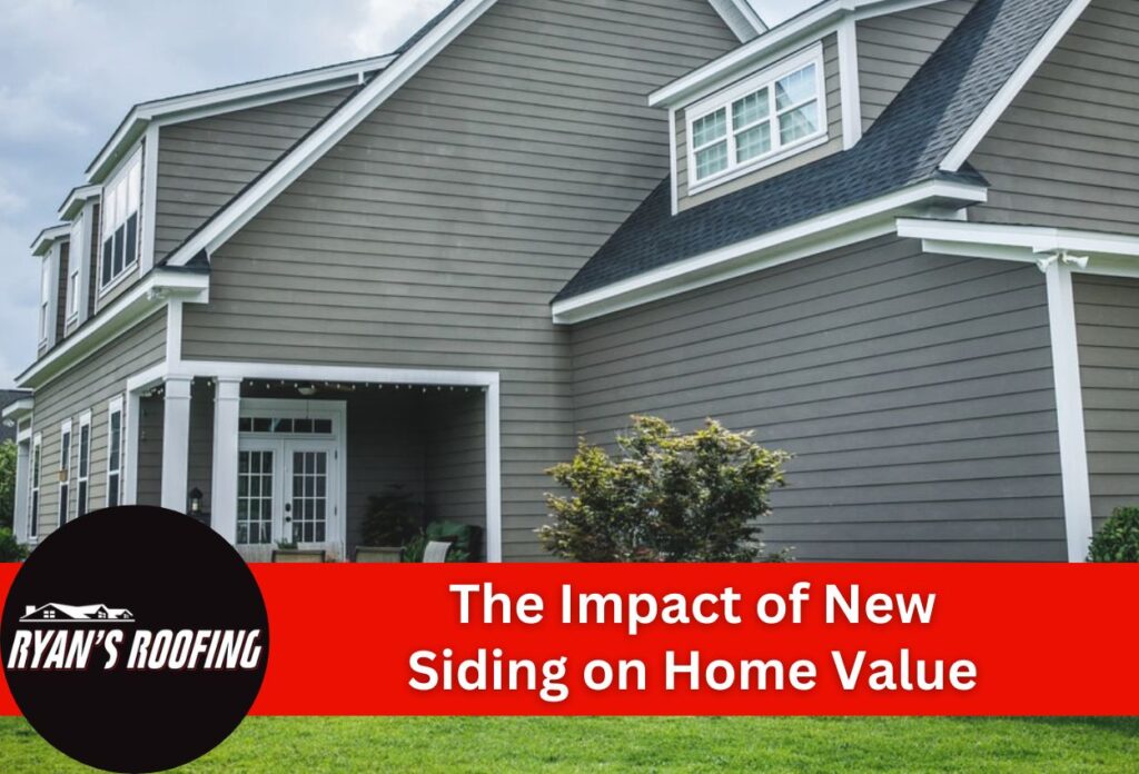The Impact of New Siding on Home Value