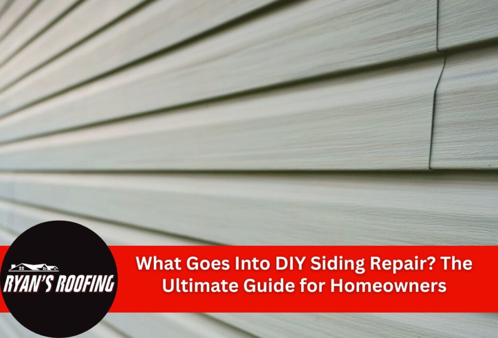What Goes Into DIY Siding Repair? The Ultimate Guide for Homeowners