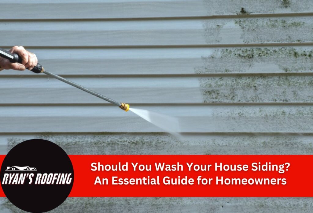 Should You Wash Your House Siding? An Essential Guide for Homeowners
