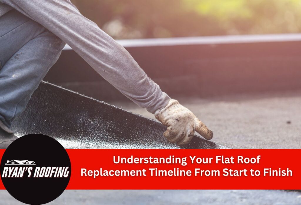 Understanding Your Flat Roof Replacement Timeline From Start to Finish