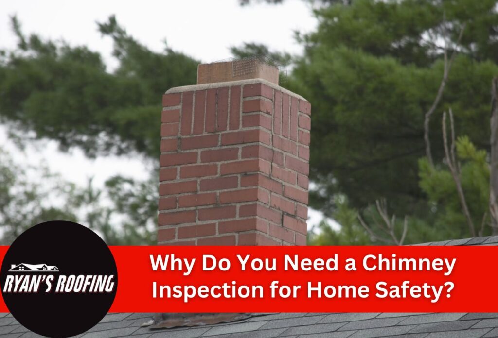 Why Do You Need a Chimney Inspection for Home Safety