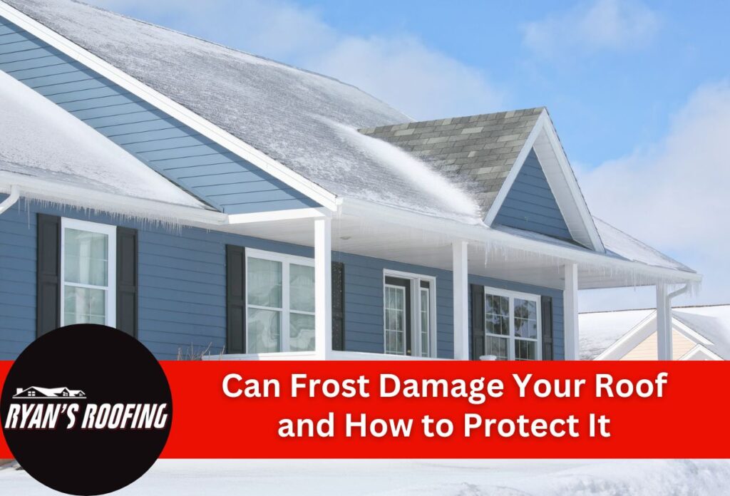 Can Frost Damage Your Roof and How to Protect It